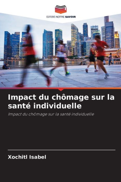 Impact du chômage sur la santé individuelle