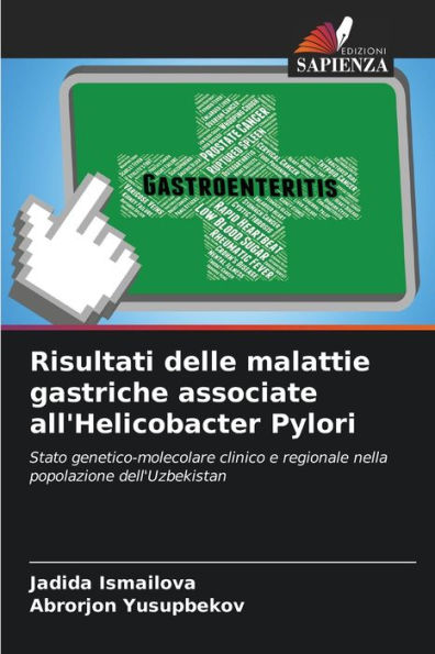 Risultati delle malattie gastriche associate all'Helicobacter Pylori