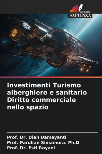 Investimenti Turismo alberghiero e sanitario Diritto commerciale nello spazio