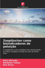 Zooplâncton como bioindicadores de poluição