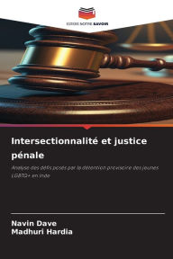 Title: Intersectionnalité et justice pénale, Author: Navin Dave
