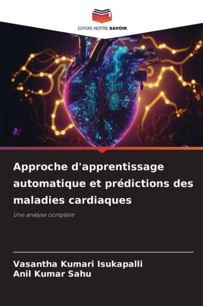 Approche d'apprentissage automatique et prédictions des maladies cardiaques