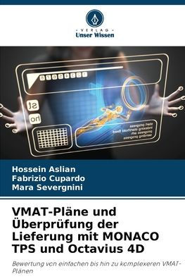 VMAT-Pläne und Überprüfung der Lieferung mit MONACO TPS und Octavius 4D