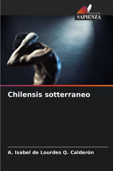 Chilensis sotterraneo