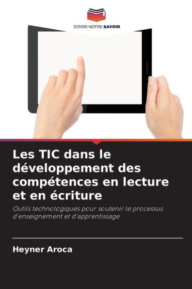 Les TIC dans le développement des compétences en lecture et en écriture