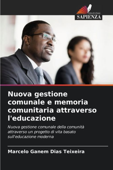 Nuova gestione comunale e memoria comunitaria attraverso l'educazione