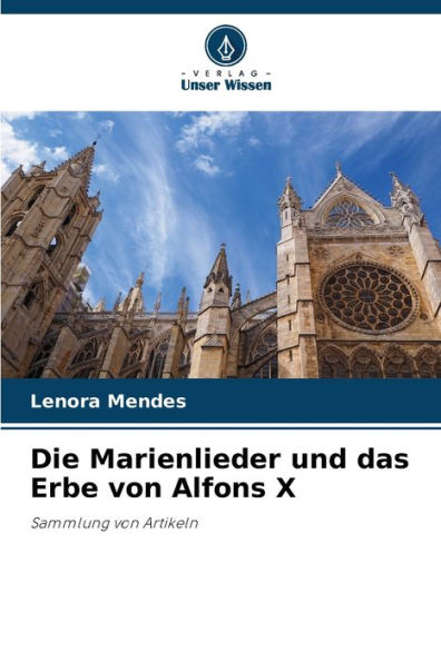 Die Marienlieder und das Erbe von Alfons X