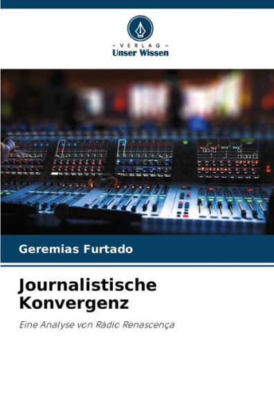 Journalistische Konvergenz