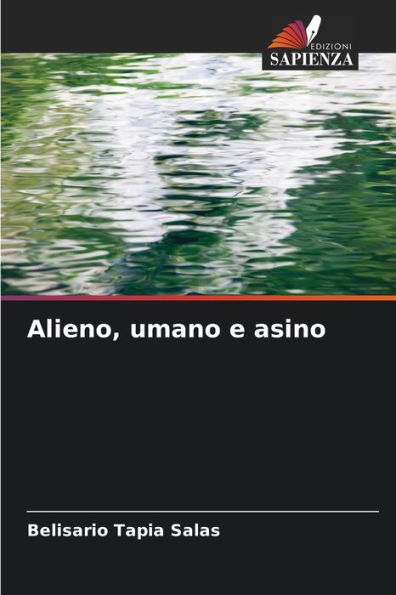 Alieno, umano e asino