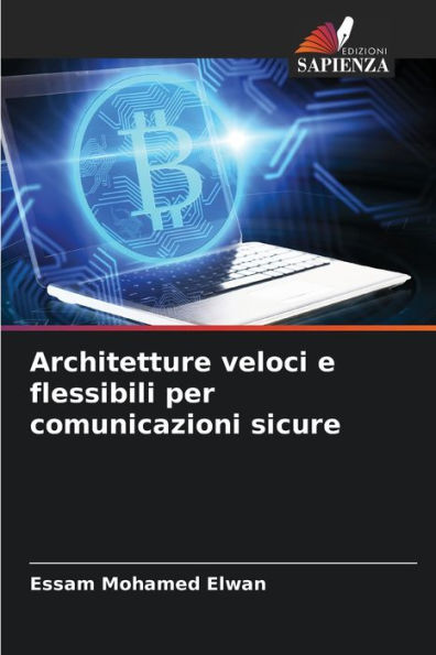 Architetture veloci e flessibili per comunicazioni sicure