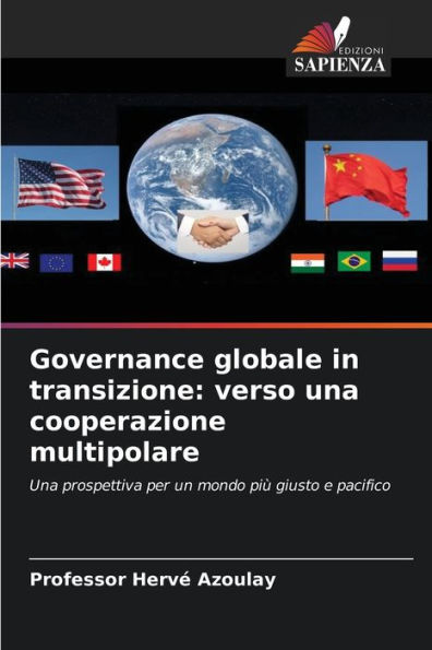 Governance globale in transizione: verso una cooperazione multipolare