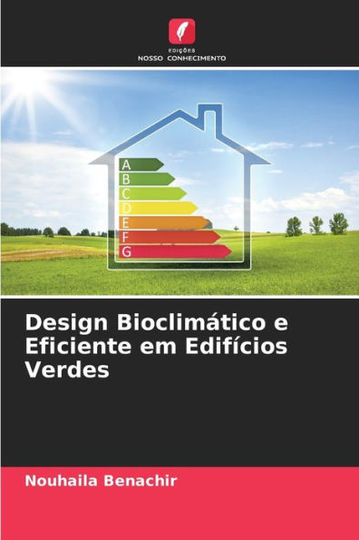 Design Bioclimático e Eficiente em Edifícios Verdes