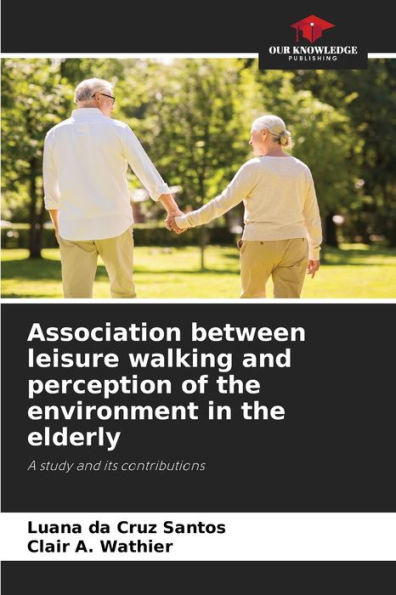 Association between leisure walking and perception of the environment in the elderly
