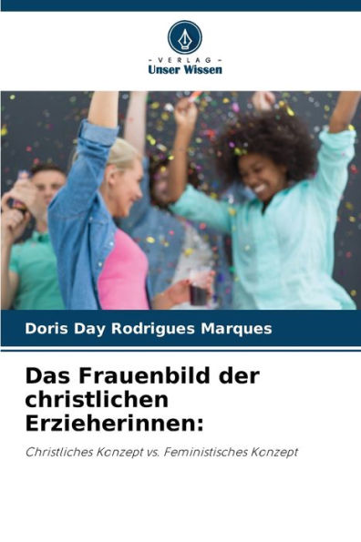 Das Frauenbild der christlichen Erzieherinnen