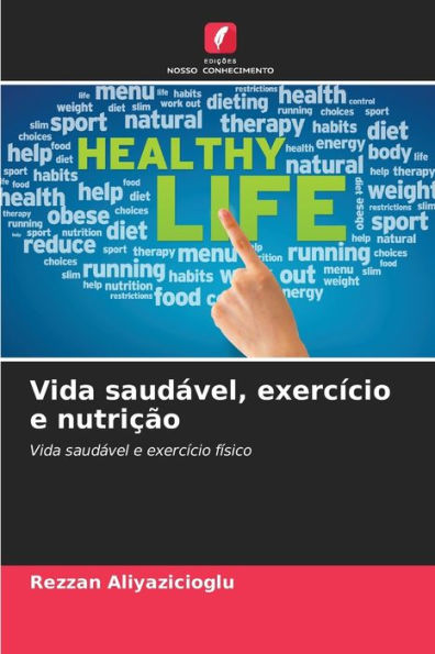 Vida saudável, exercício e nutrição