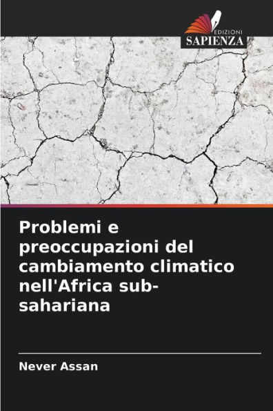 Problemi e preoccupazioni del cambiamento climatico nell'Africa sub-sahariana