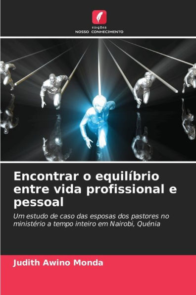 Encontrar o equilíbrio entre vida profissional e pessoal