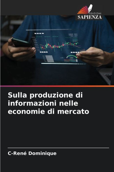 Sulla produzione di informazioni nelle economie di mercato