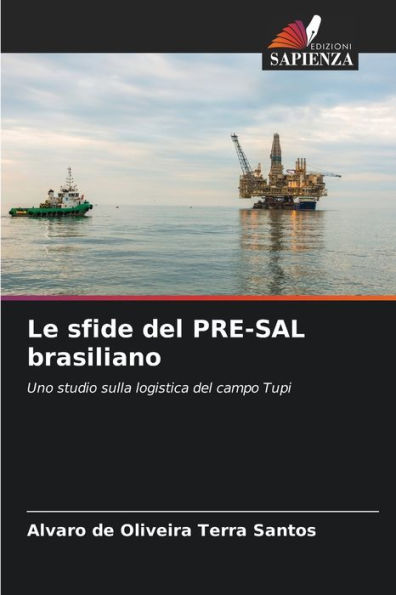 Le sfide del PRE-SAL brasiliano