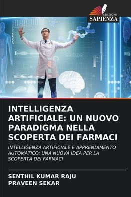 Intelligenza Artificiale: Un Nuovo Paradigma Nella Scoperta Dei Farmaci