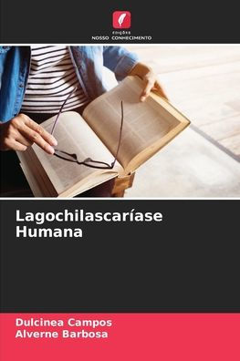 Lagochilascaríase Humana