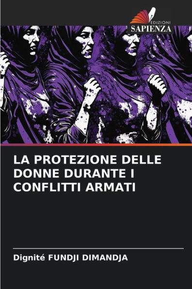 La Protezione Delle Donne Durante I Conflitti Armati