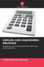 Cálculo com expressões decimais