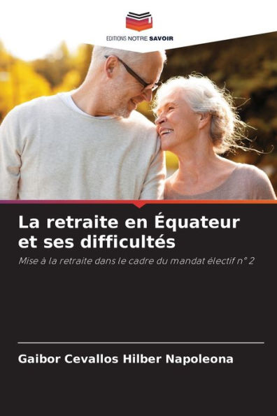 La retraite en Équateur et ses difficultés