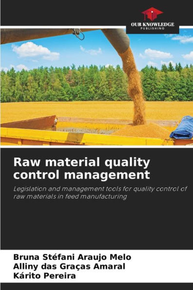 Raw material quality control management