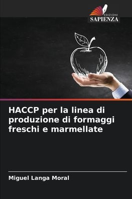 HACCP per la linea di produzione di formaggi freschi e marmellate