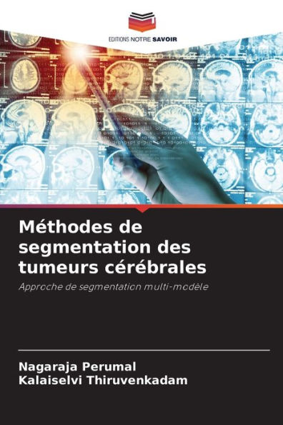 Méthodes de segmentation des tumeurs cérébrales