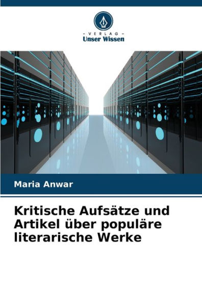 Kritische Aufsätze und Artikel über populäre literarische Werke