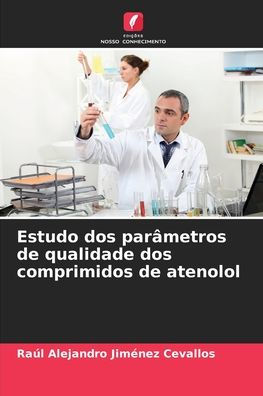 Estudo dos parâmetros de qualidade dos comprimidos de atenolol