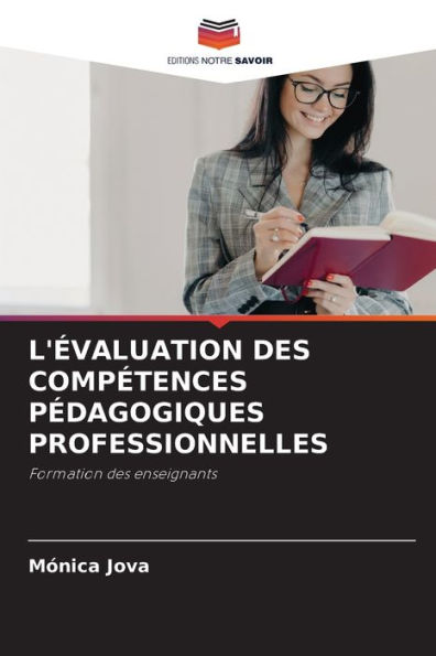 L'ÉVALUATION DES COMPÉTENCES PÉDAGOGIQUES PROFESSIONNELLES