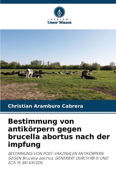 Bestimmung von antikörpern gegen brucella abortus nach der impfung