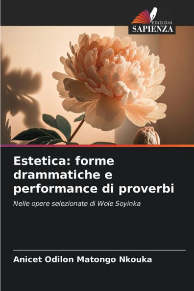 Estetica: forme drammatiche e performance di proverbi