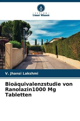 Bioäquivalenzstudie von Ranolazin1000 Mg Tabletten