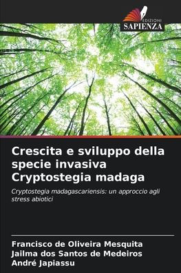 Crescita e sviluppo della specie invasiva Cryptostegia madaga
