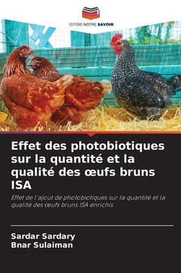 Effet des photobiotiques sur la quantité et la qualité des oufs bruns ISA