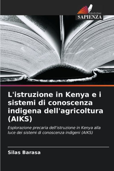 L'istruzione in Kenya e i sistemi di conoscenza indigena dell'agricoltura (AIKS)