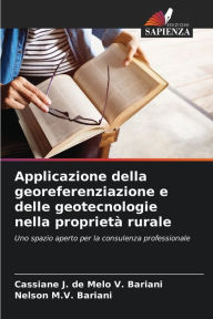 Title: Applicazione della georeferenziazione e delle geotecnologie nella proprietà rurale, Author: Cassiane J de Melo V Bariani