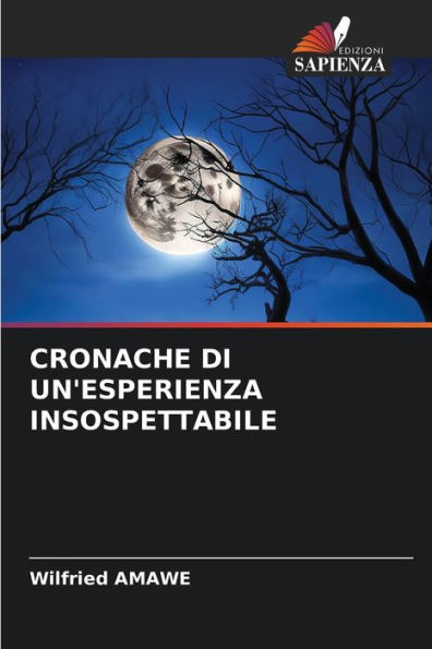 Cronache Di Un'esperienza Insospettabile