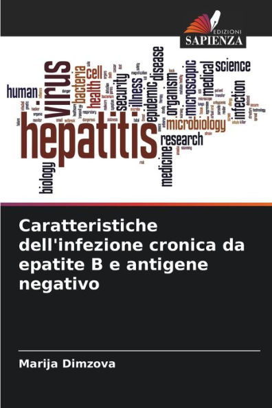 Caratteristiche dell'infezione cronica da epatite B e antigene negativo