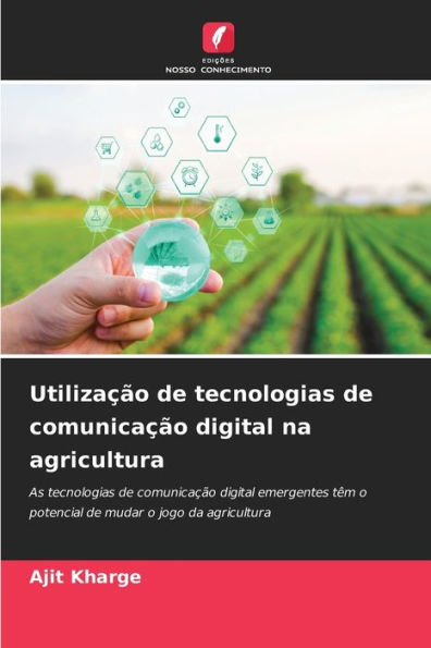 Utilização de tecnologias de comunicação digital na agricultura