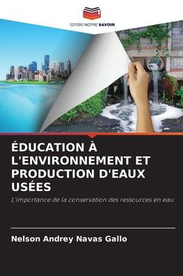 ÉDUCATION À L'ENVIRONNEMENT ET PRODUCTION D'EAUX USÉES