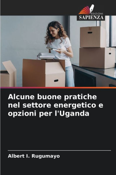 Alcune buone pratiche nel settore energetico e opzioni per l'Uganda