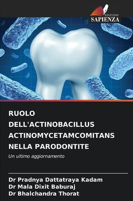 Ruolo Dell'actinobacillus Actinomycetamcomitans Nella Parodontite