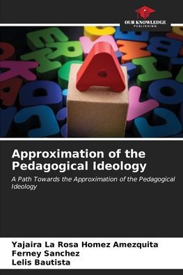 Approximation of the Pedagogical Ideology