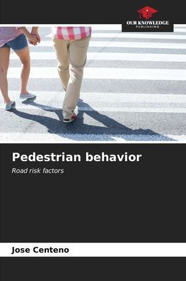 Pedestrian behavior