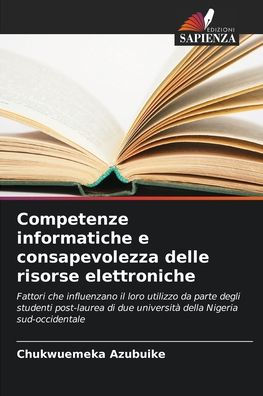Competenze informatiche e consapevolezza delle risorse elettroniche
